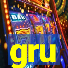 gru