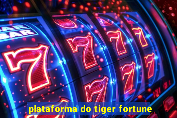 plataforma do tiger fortune