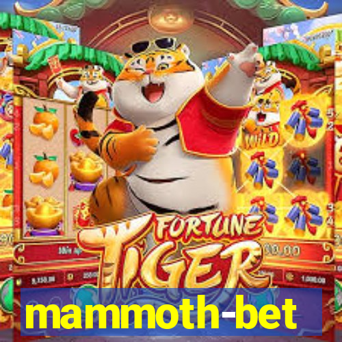 mammoth-bet