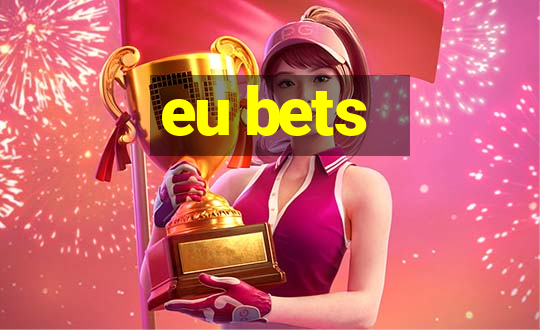 eu bets