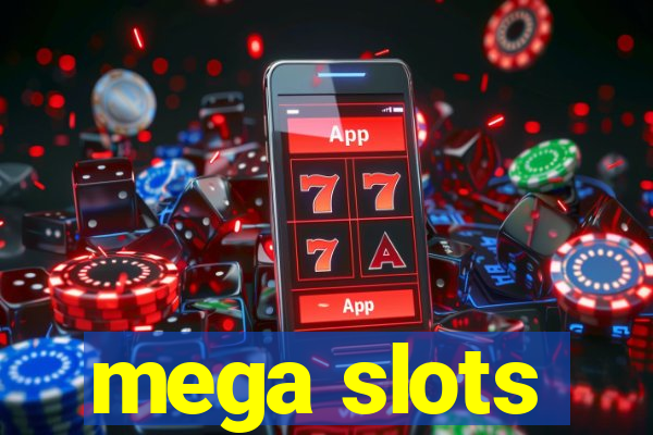 mega slots