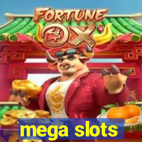 mega slots