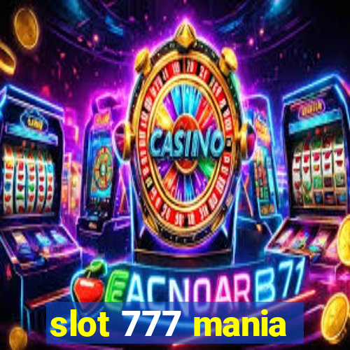 slot 777 mania