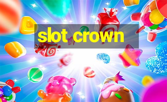 slot crown