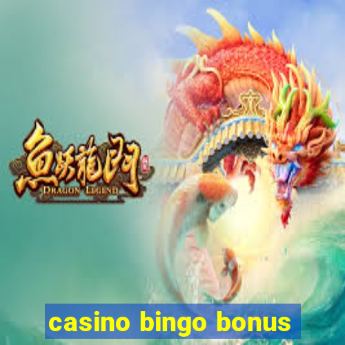 casino bingo bonus