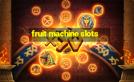 fruit machine slots