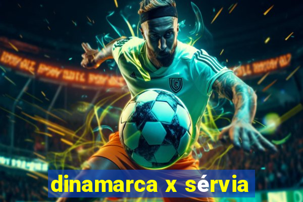 dinamarca x sérvia