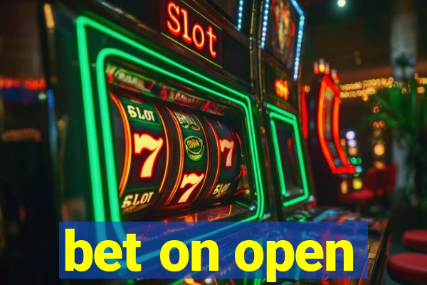 bet on open