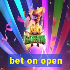 bet on open