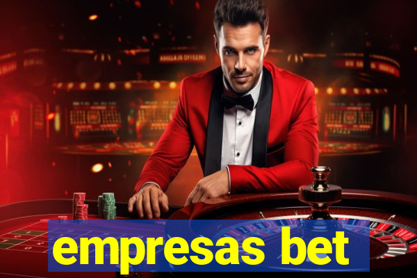 empresas bet