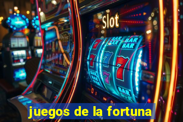 juegos de la fortuna