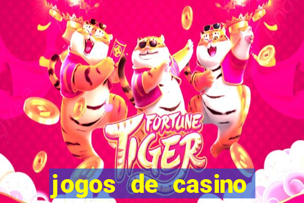 jogos de casino que pagam