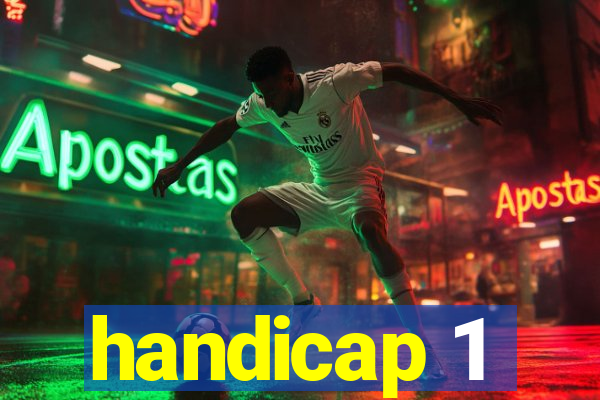 handicap 1