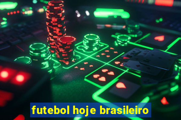 futebol hoje brasileiro