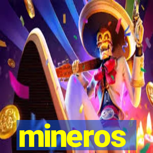 mineros