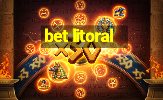 bet litoral