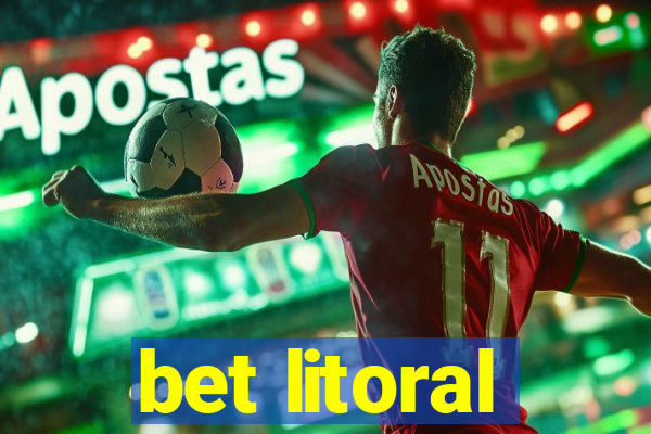 bet litoral