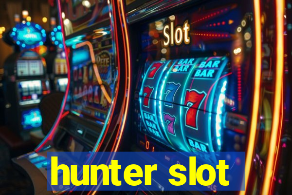 hunter slot