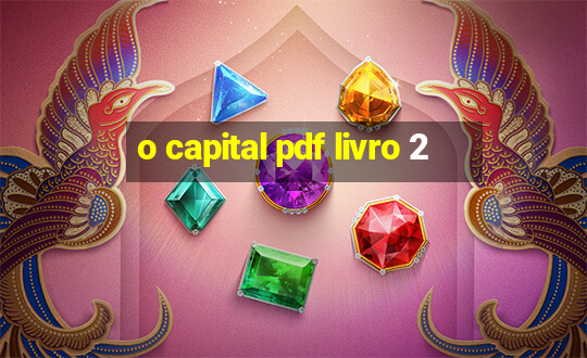 o capital pdf livro 2