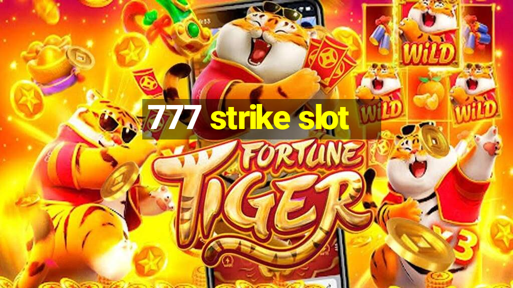 777 strike slot