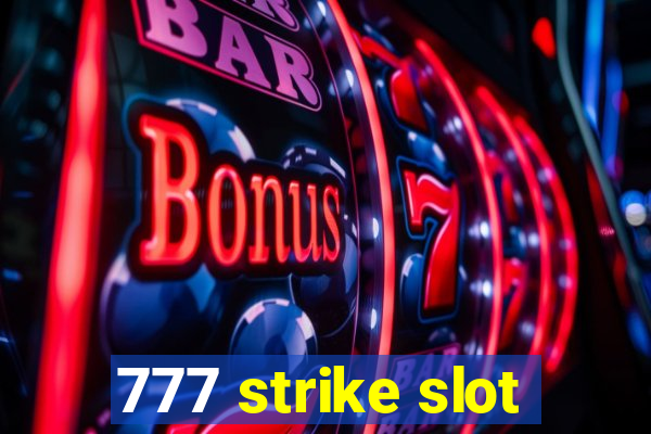 777 strike slot