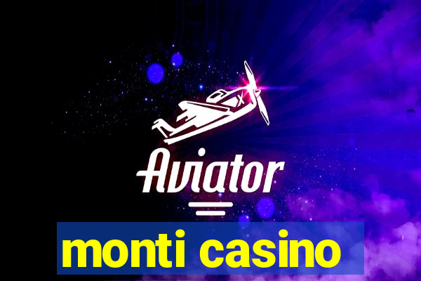 monti casino