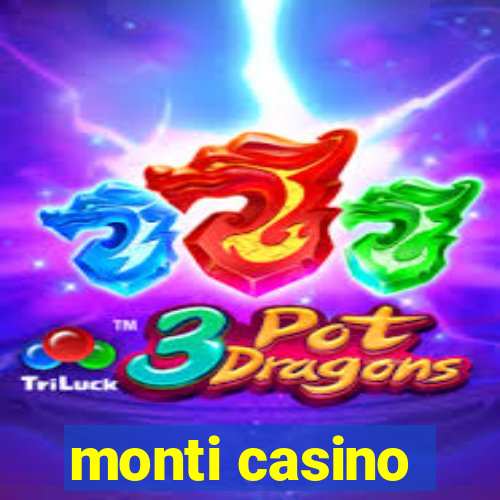 monti casino