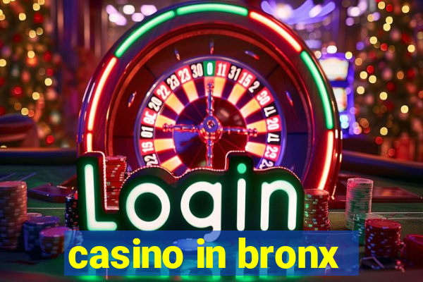 casino in bronx