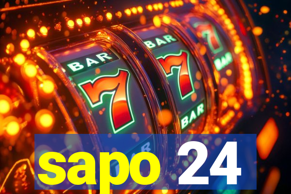 sapo 24