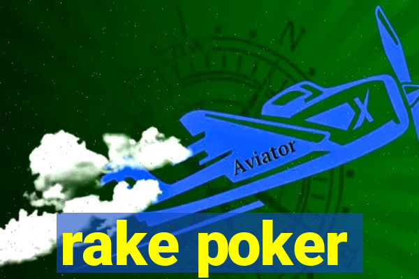 rake poker