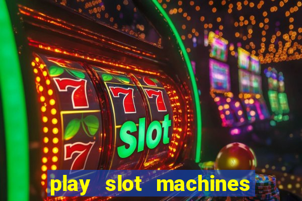 play slot machines for real money online