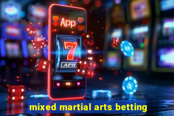 mixed martial arts betting