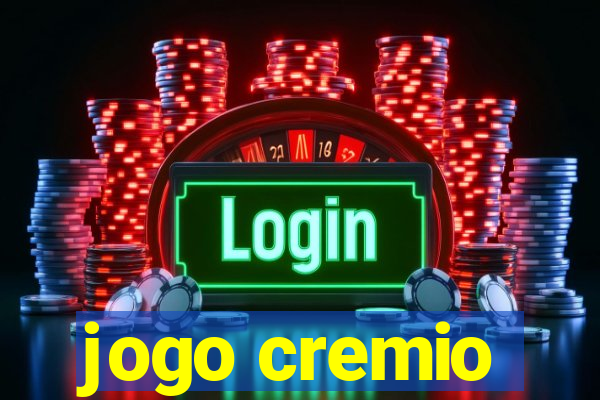 jogo cremio