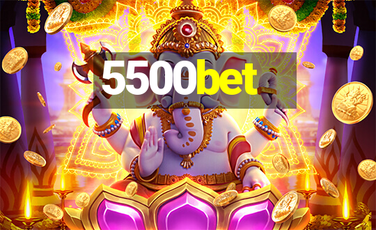 5500bet