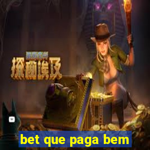 bet que paga bem