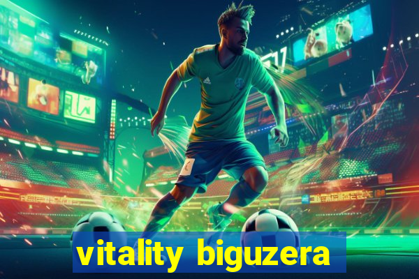 vitality biguzera