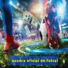 quadra oficial do futsal