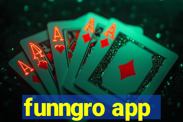 funngro app