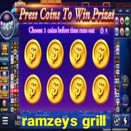 ramzeys grill