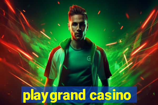 playgrand casino