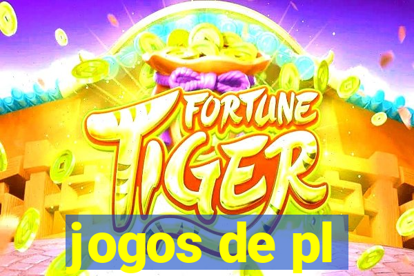 jogos de pl