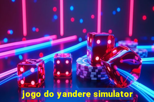 jogo do yandere simulator