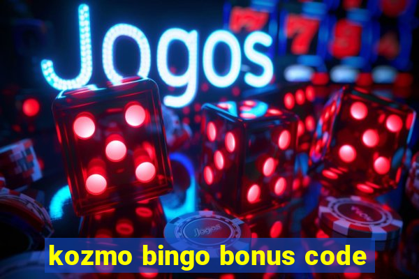 kozmo bingo bonus code