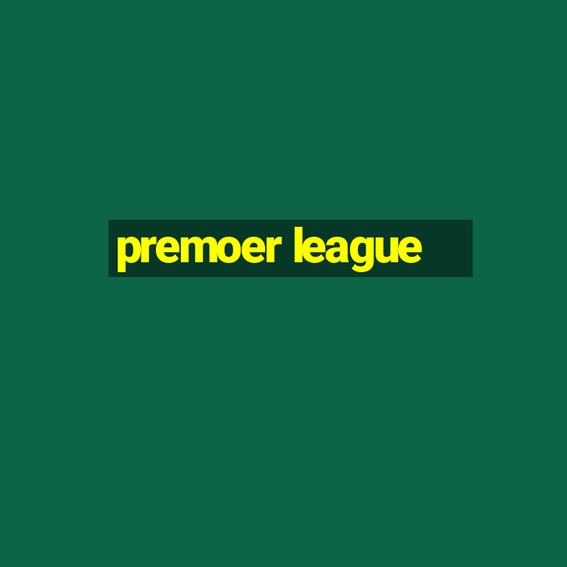 premoer league