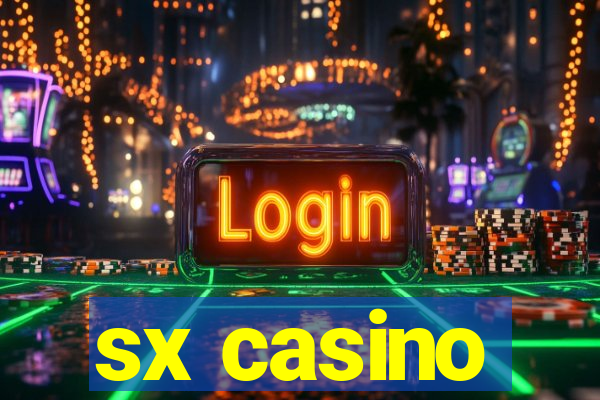 sx casino