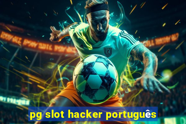 pg slot hacker português