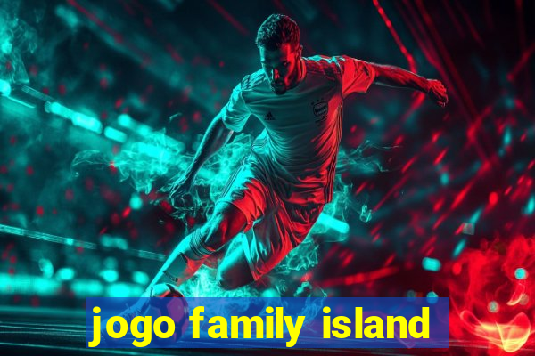 jogo family island