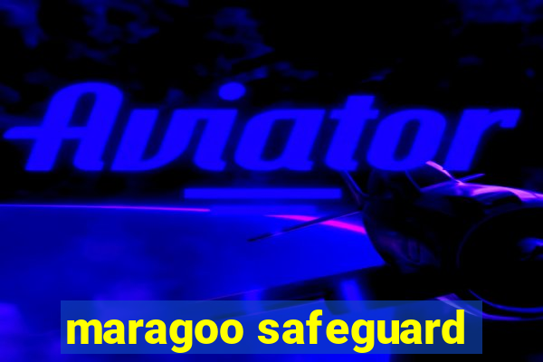 maragoo safeguard