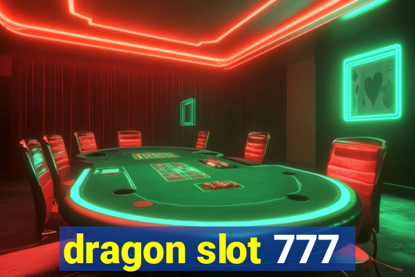 dragon slot 777