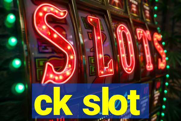 ck slot